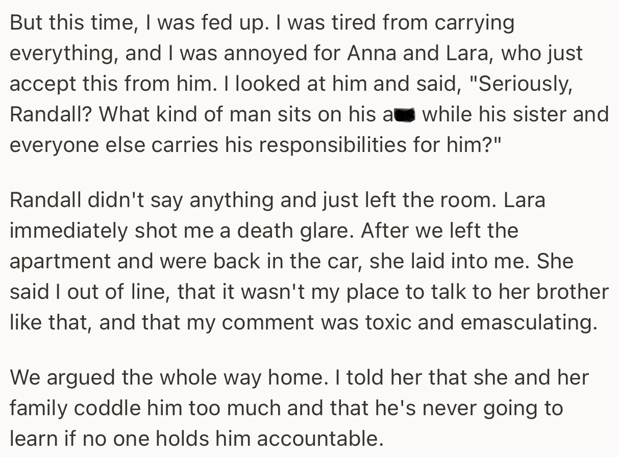 OP scolded Randall for letting them sweat while he just sat comfortably in the apartment. However, Lara made it clear that he was out of line
