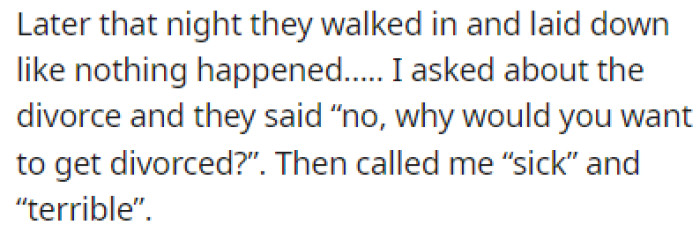 Later that night, the spouse pretended like nothing had happened