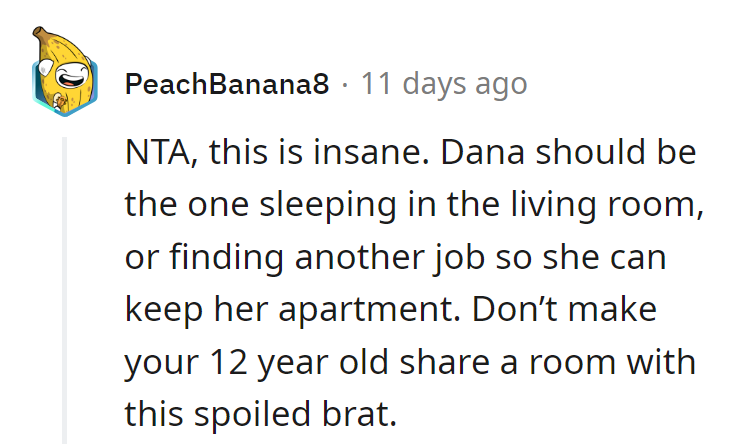 Living room luxury for Dana or job hunt for her apartment. No room for spoiled guests with the 12-year-old!