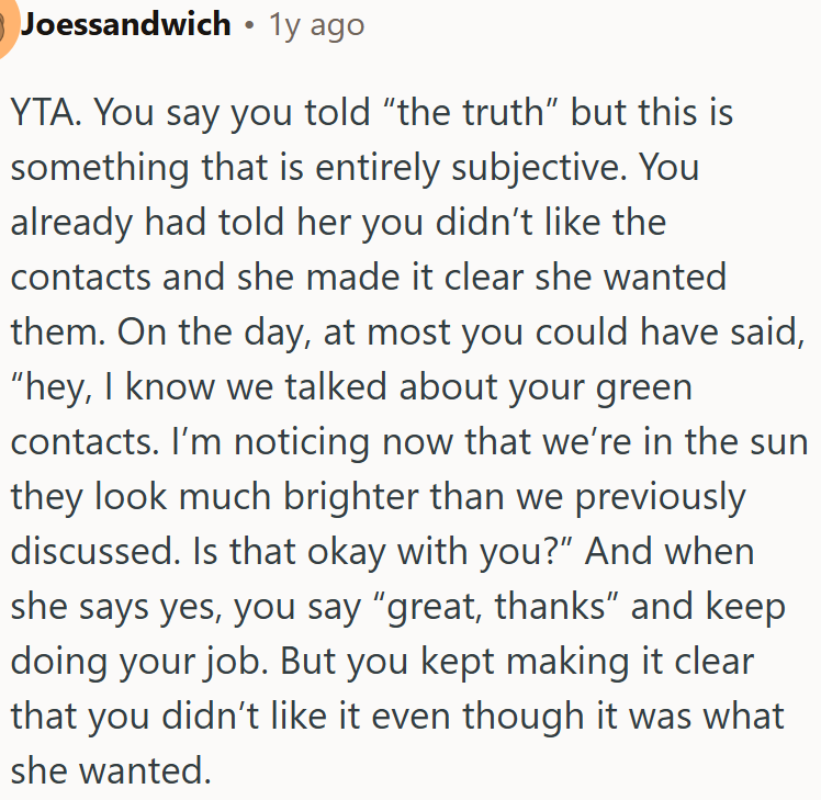 OP was insisting she didn’t like it, even though it was exactly what the bride wanted.