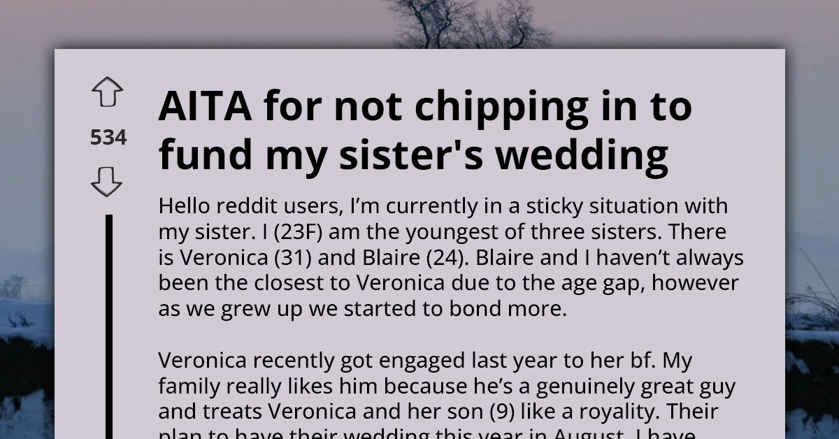 Family Demands 23-Year-Old College Student Sacrifice Her Savings To Fund Older Sister's Wedding