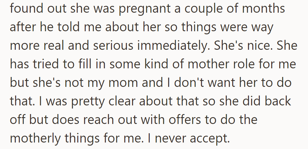 The dad's partner attempted a maternal role for OP, who declined.