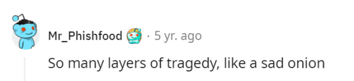 So many layers, indeed.