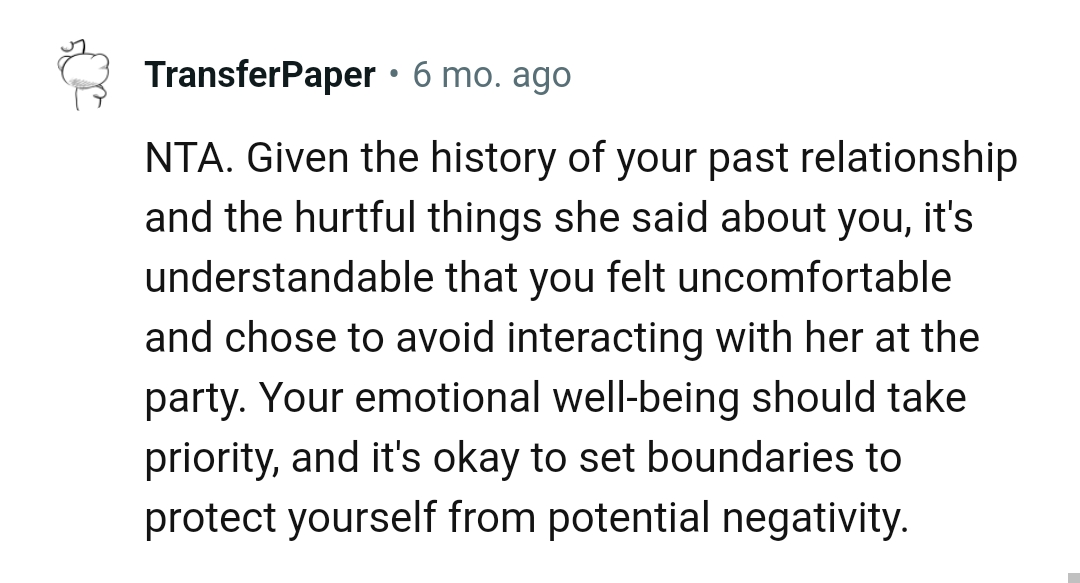 OP's emotional well-being should take priority