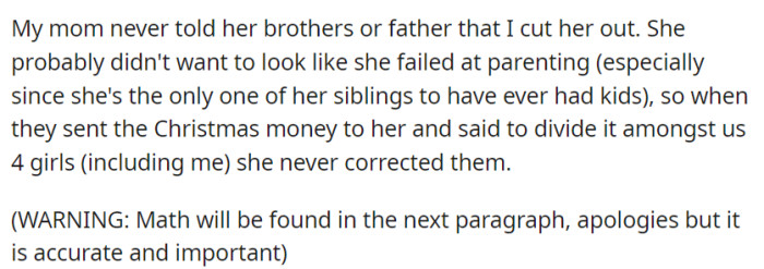 OP's mother never told her family about the estrangement, leading to an unfair distribution of Christmas money meant for all four girls.