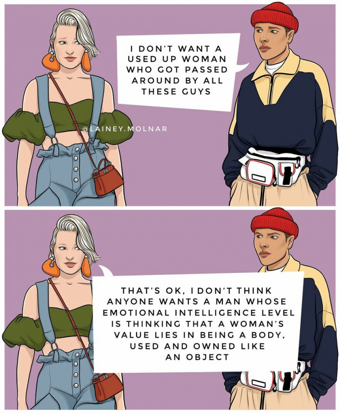 4. A man whose emotional intelligence level thinks that a woman's value lies in being a body...