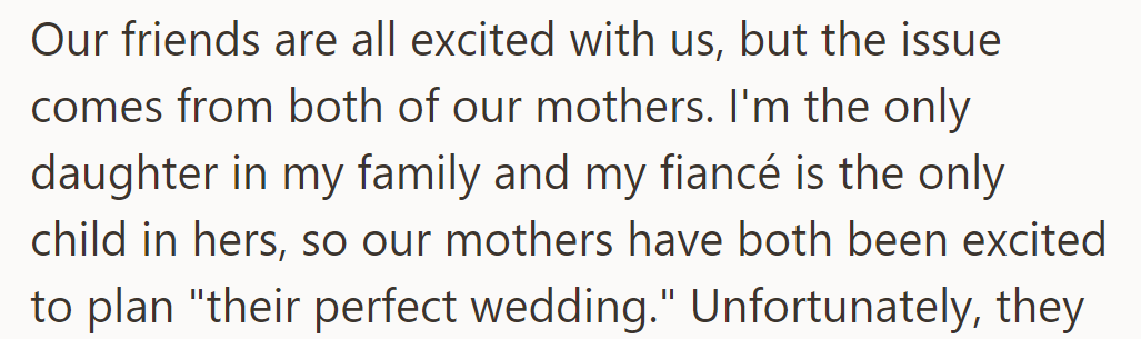 Friends are excited, but tension arises with mothers vying to plan the perfect wedding for their only children.