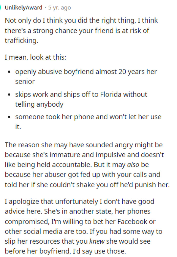 Some people warned her that her friend might be at risk of a more serious problem, which seems to be the biggest concern.