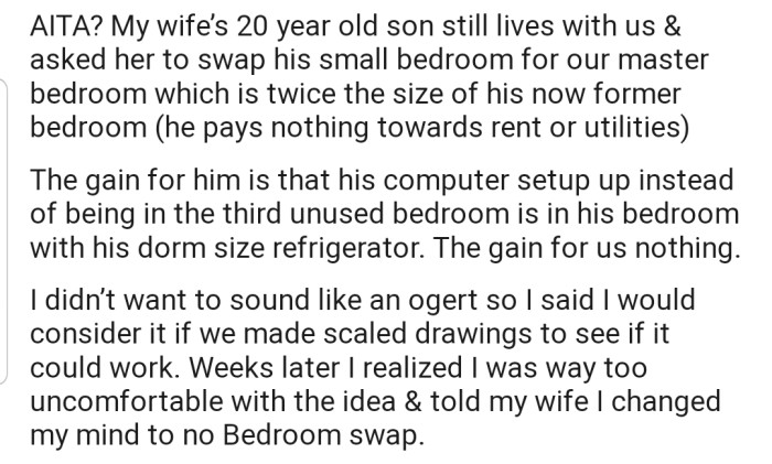 OP's wife requested that they swap their master bedroom for her son's smaller room to make him more comfortable, but she was turned down