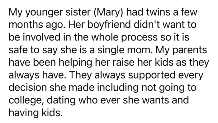 OP's parents have always supported every decision their younger daughter made.