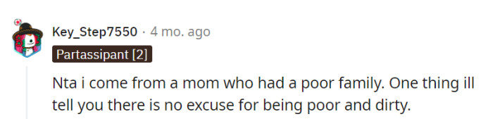 Absolutely correct; poverty doesn't grant a pass to the 