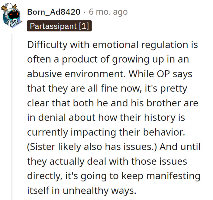 OP claims they're fine now, but if emotional fireworks were an Olympic sport, they'd be gold medalists. Denial might need a reality check—unpack those history bags, folks!