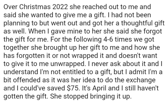 OP's friend brought up her gift to the OP and how she has forgotten it or hasn't wrapped it