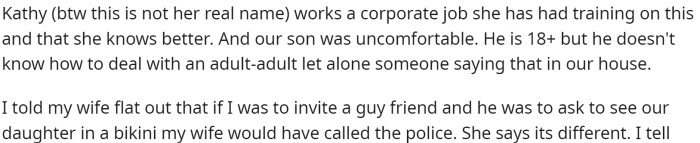 He explained his feelings about the situation and told his wife about the double standard.