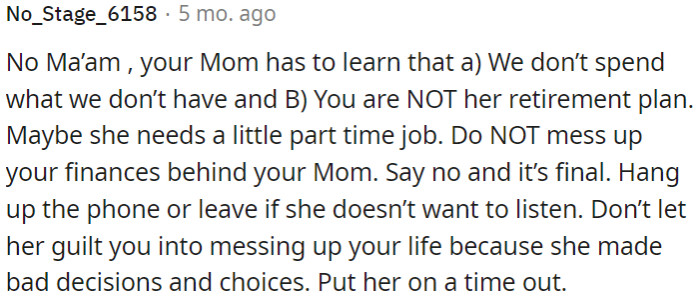 OP Needs to Encourage Her to Take Responsibility for Her Financial Situation and Consider Part-Time Work