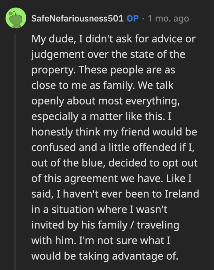 The OP doesn't think there is anything wrong with co-owning the property with his ex since he remains close to his family