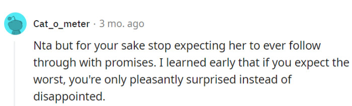 Fewer expectations, fewer disappointments.