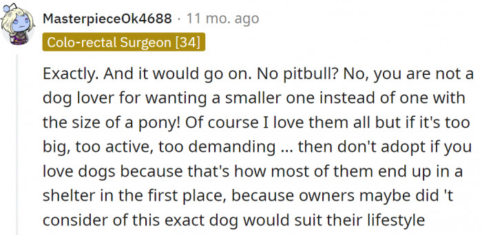 People should consider which dog breed will fit into their lifestyle, and there is nothing wrong with it