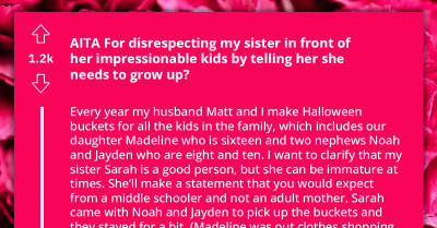 Redditor Disrespects His Sister In Front Of Her Kids After She Calls His Daughter Immature
