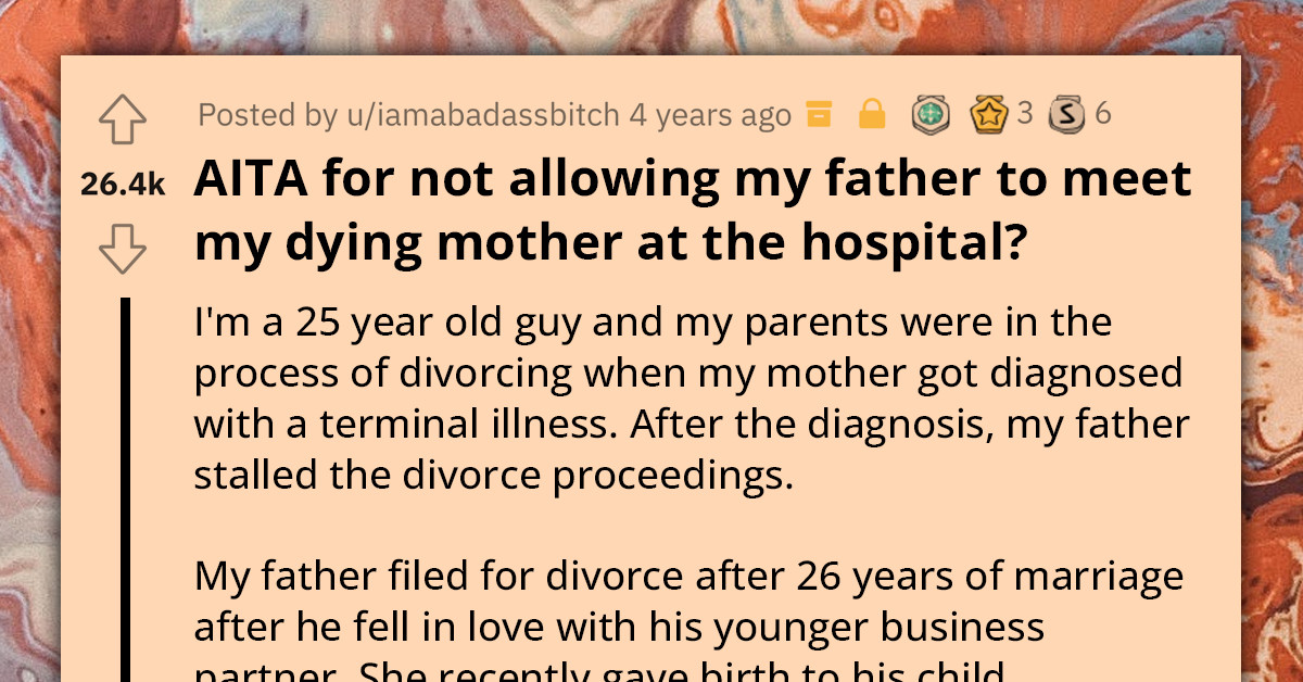 Man Bans His Dad From Seeing His Mom On Her Death Bed After Wanting To Get Divorce Because He Got Coworker Pregnant