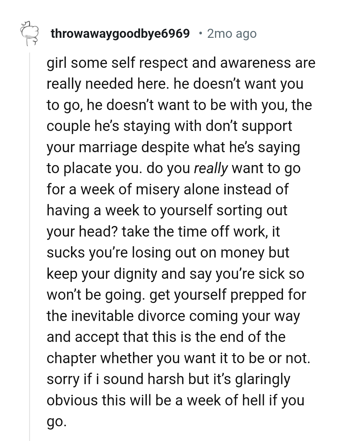 Some self-respect is needed