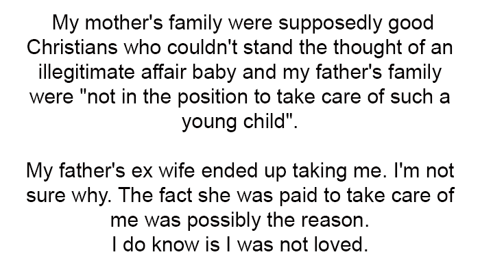 What I do know is I was not loved