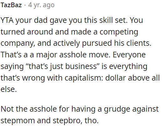 OP is not at fault for holding a grudge against his stepmom and stepbrother.