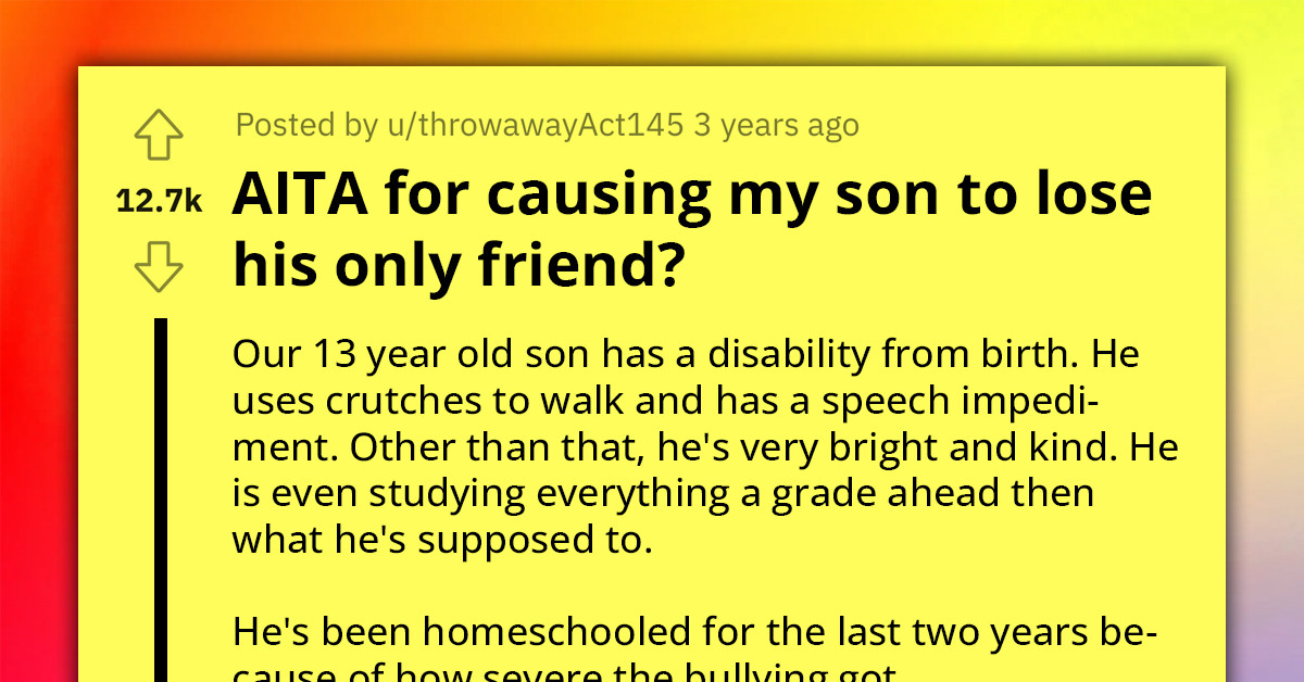 Dad Causes Disabled Son To Lose His Only Friend After Discovering That Friend's Disrespectful Video Recordings Of His Son