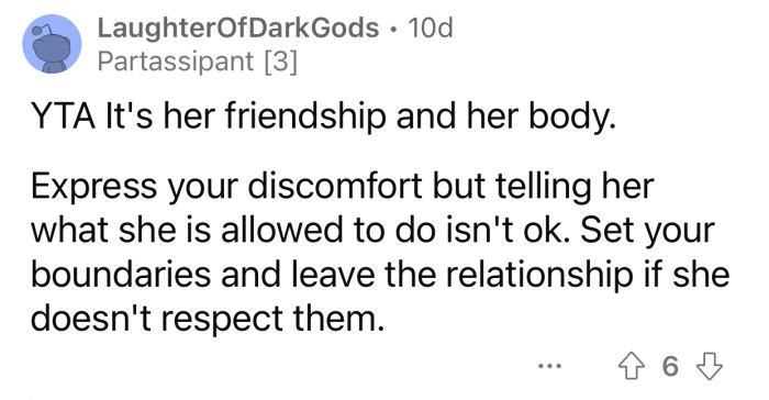 OP should leave the relationship if he's not comfortable with the way his GF acts.