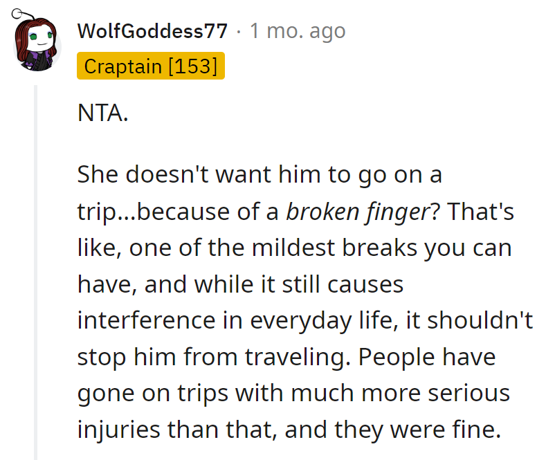 Trip canceled for a broken finger? It's like scratching a record for a paper cut.