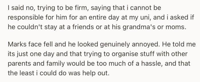 OP refused, but Mark insisted that it was his responsibility to do so for the period they’ll be away