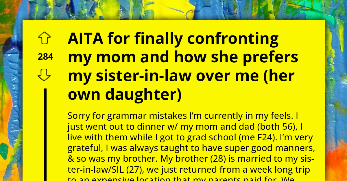 Woman Sparks Controversy By Questioning Mother's Favoritism Towards Entitled Sister-In-Law Over Her Own Daughter