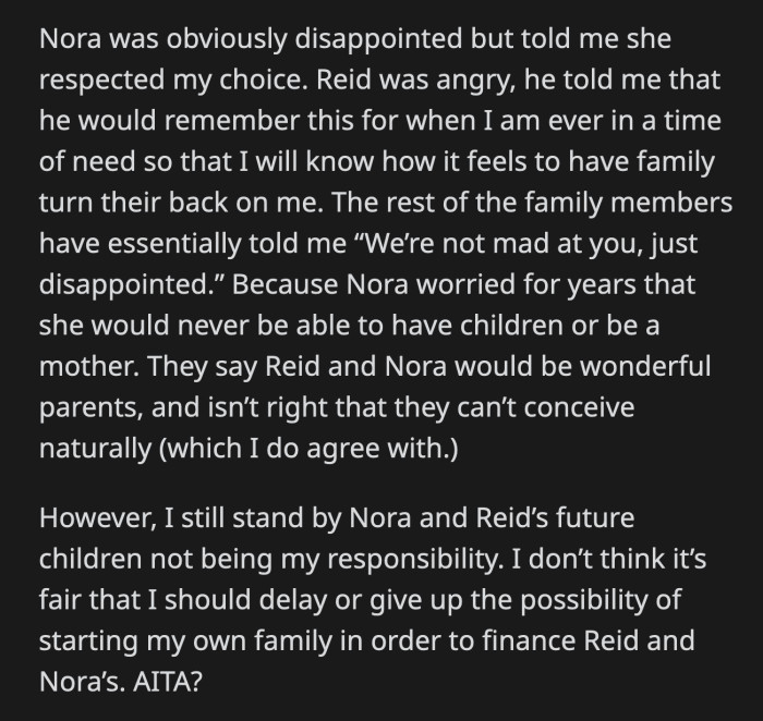 OP agreed that Nora and Reid would be wonderful parents, but it is not fair to make OP responsible for their dream of having children.