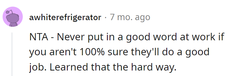 Work endorsements are like blind dates; risky business. Lesson learned: no résumé romance without a trial period!