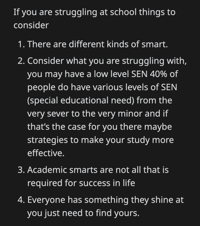 OP's intelligence could lie elsewhere, and she shouldn't let her parents' standards affect her self-esteem