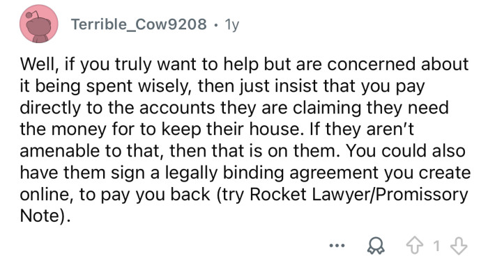 Tell them you’ll pay the money directly to the mortgage company.