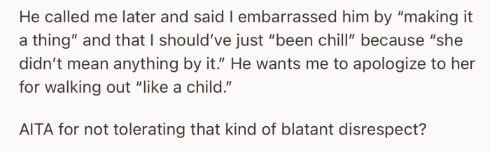 OP’s boyfriend later called and accused her of embarrassing him by walking out