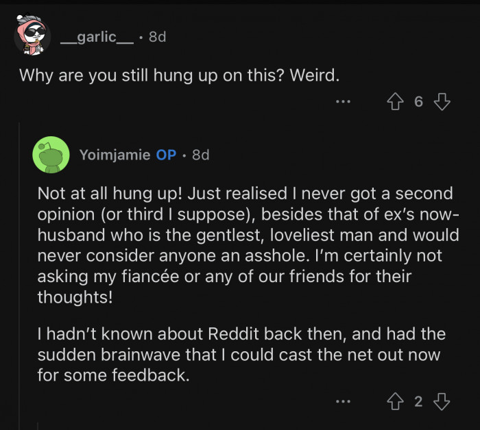 Op's story was from a long time ago when he didn't know Reddit.