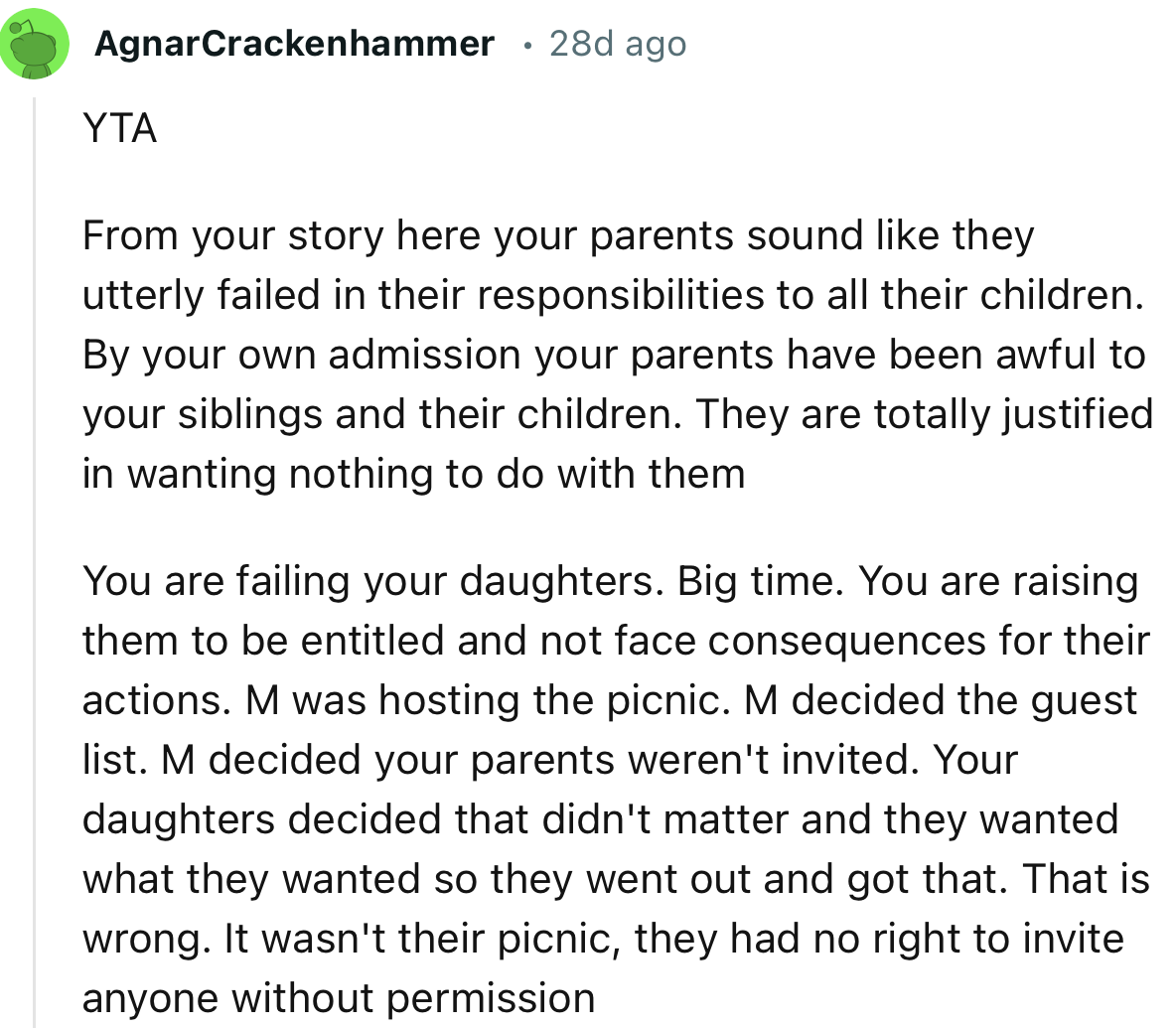 “YTA. You are failing your daughters. Big time. You are raising them to be entitled and not face consequences for their actions.”