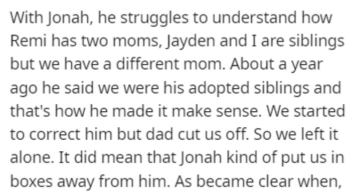 The younger two siblings struggled to understand everything that was happening