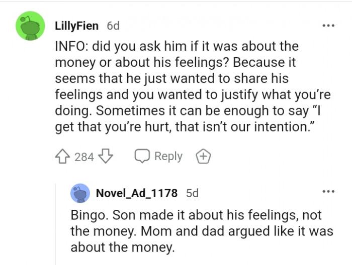 Son made it about his feelings, not the money