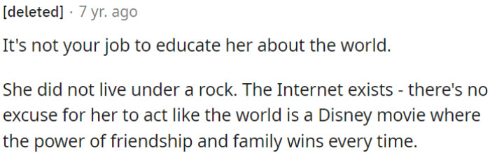 OP is not responsible for teaching her about reality