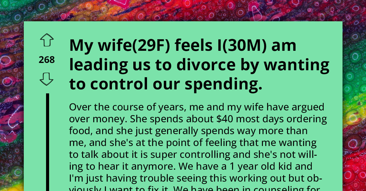Divorce Looms Around The Corner As Wife Accuses Husband Of Wanting To Control Their Spending