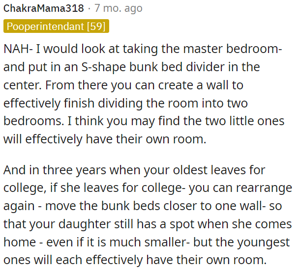 OP can consider using an S-shaped bunk bed divider in the master bedroom to create two separate bedrooms.