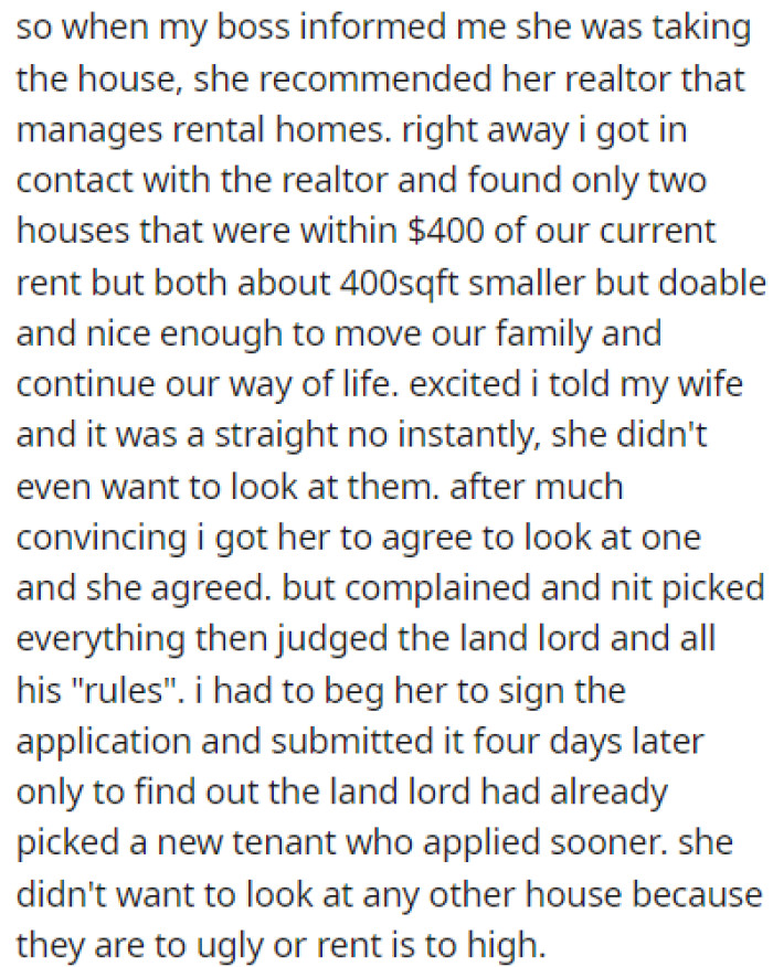 OP's boss informed them that she was taking the house and that it was time to move out