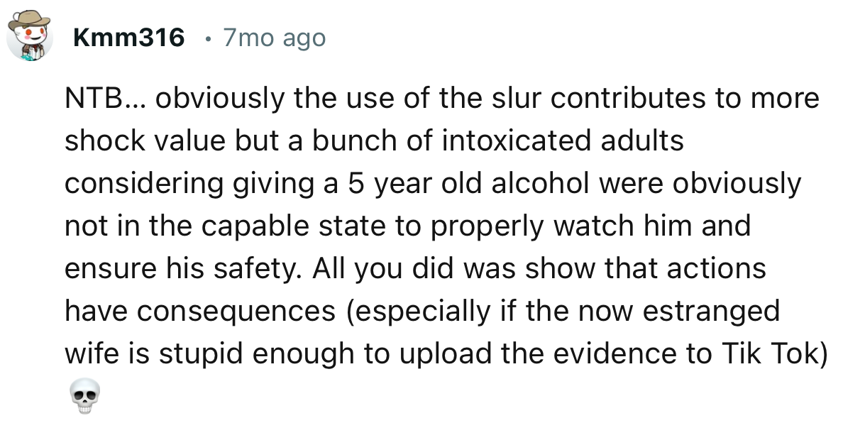 “All you did was show that actions have consequences.”
