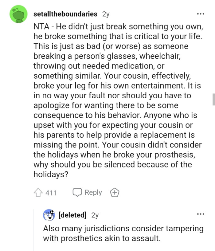 The OP's cousin broke his prosthetic leg for his own entertainment, and it's not the OP's fault
