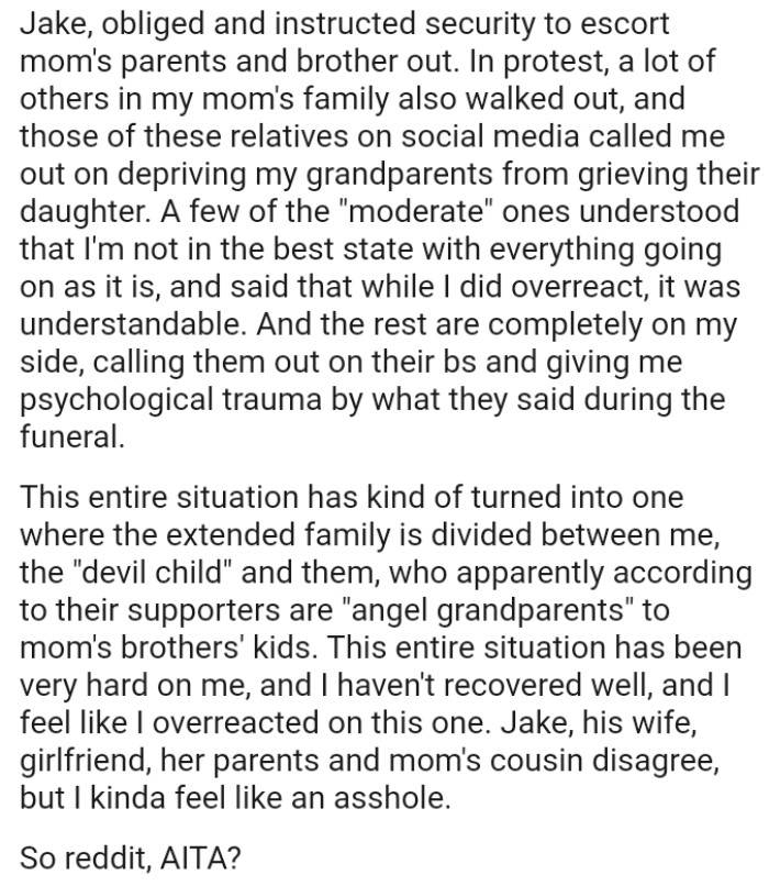 This entire situation has kind of turned into one where the extended family is divided between the OP and them