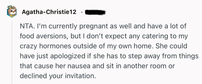 “She could have just apologized if she has to step away from things that cause her nausea.”
