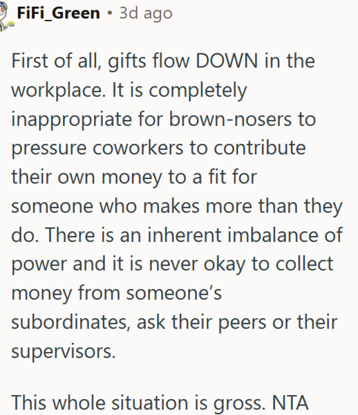 Pressuring coworkers to chip in for a boss's gift is never okay